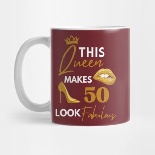 Funny Queen Birthday Quote 50th and fabulous Cool Heels fifty birthday Gift For Her Mug